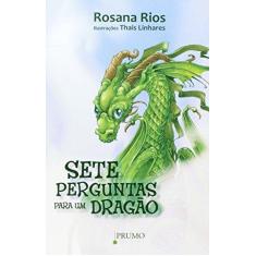 Imagem de Sete Perguntas para um Dragão - Rios, Rosana - 9788579270536