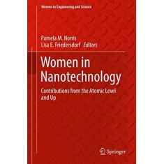 Imagem de Women in Nanotechnology: Contributions from the Atomic Level and Up