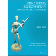 Imagem de Desenho Industrial e Desenvolvimento - As Relações de Produção do Design No Brasil - Esquef, Marcos - 9788561325602