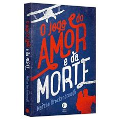 Imagem de O Jogo do Amor e da Morte - Brockenbrough, Martha - 9788576864301