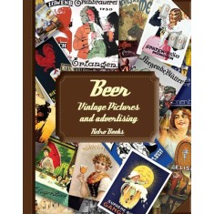 Imagem de Beer - Vintage Pictures And Advertising - Retro Books Team - 9788562247668