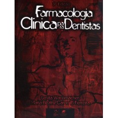 Imagem de Farmacologia Clínica Para Dentistas - 3ª Ed. 2012 - Wannamacher, Lenita - 9788527713269