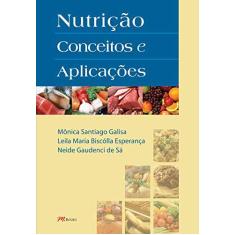 Imagem de Nutrição - Conceitos e Aplicações - Sa, Neide Gaudenci De; Galisa, Monica Santiago - 9788576800279