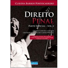 Imagem de Direito Penal - Parte Especial - Vol. II - Portocarrero, Cláudia Barros - 9788576264835