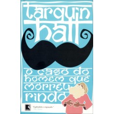 Imagem de O Caso do Homem Que Morreu Rindo - Hall, Tarquin - 9788501091598