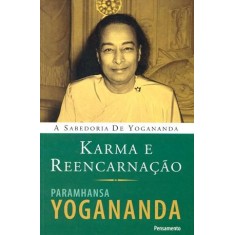 Imagem de Karma e Reencarnação - Paramhansa Yogananda - 9788531515699