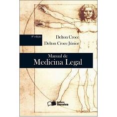 Imagem de Manual de Medicina Legal - 8ª Ed. 2012 - Croce Jr., Delton; Croce, Delton - 9788502111400