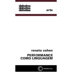 Imagem de Performance Como Linguagem - Col. Debates - Cohen, Renato - 9788527300094