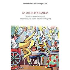 Imagem de Na Corda dos Bambas - Ana Darwich - 9788576174714
