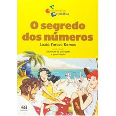 Imagem de O Segredo dos Números - Col. A Descoberta da Matemática - Ramos, Luzia Faraco - 9788508081363
