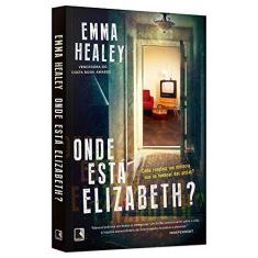 Imagem de Onde Está Elizabeth? - Emma Healey - 9788501073204
