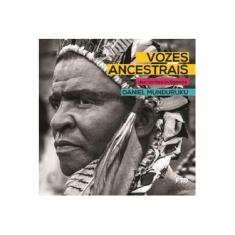 Imagem de Vozes Ancestrais: Dez Contos Indígenas - Daniel Munduruku - 9788596005463