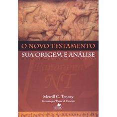 Imagem de Novo Testamento Sua Origem e Análise, O - Merrill C. Tenney - 9788588315662
