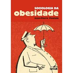 Imagem de Sociologia da Obesidade - Jean-pierre Poulain - 9788539604371