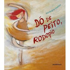 Imagem de Dó de Peito, Rodopio - Haddad, Mariângela - 9788582174036