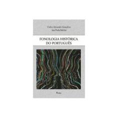 Imagem de Fonologia Histórica do Português - Carlos Alexandre Gonçalves - 9788571138216