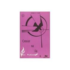 Imagem de Crescer Na Fé - Capa Comum - 9788515004829