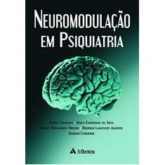Imagem de Neuromodulação em Psiquiatria - Pedro Shiozawa - 9788538807582