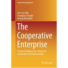 Imagem de The Cooperative Enterprise: Practical Evidence for a Theory of Cooperative Entrepreneurship