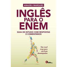 Imagem de Inglês Para o Enem. Guia de Estudo com Respostas e Comentários - Marques Amadeu - 9788578441722