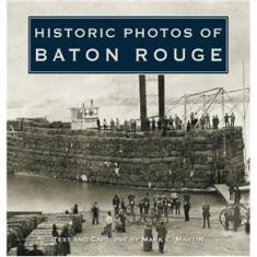 Imagem de Historic Photos of Baton Rouge