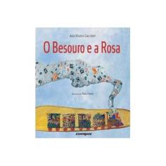 Imagem de O Besouro e A Rosa - Galdino, Ana Maria - 9788583490067