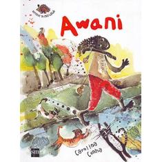 Imagem de Awan - Col. Histórias do Oku Lailai - Cunha, Carolina - 9788541803311