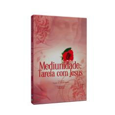 Imagem de Mediunidade: Tarefa Com Jesus - Yvonne Do Amaral Pereira - 9788563271068
