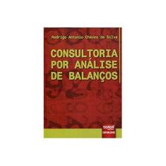 Imagem de Consultoria por Análise de Balanços - Rodrigo Antonio Chaves Da Silva - 9788536253930