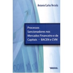 Imagem de Processos Sanciondores Nos Mercardos Financeiro e de Capitais - Bacen e Cvm - Verzola, Antonio Carlos - 9788571478237
