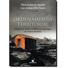 Imagem de Ordenamento Territorial - Coletânea de Textos com Diferentes Abordagens no Contexto Brasileiro - Almeida, Flavio De - 9788528613964