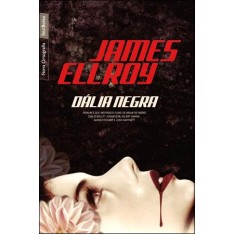 Imagem de Dália Negra - Ellroy, James - 9788577993482
