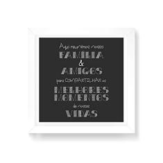 Imagem de Arte Maníacos Quadro Decorativo Família e Amigos - 30x30cm (Moldura em laca )