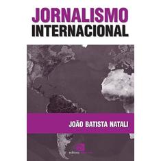 Imagem de Jornalismo Internacional - Natali, João Batista - 9788572442725
