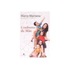 Imagem de Confissões de Mãe - Mariana, Maria - 9788522010110