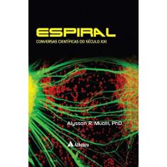 Imagem de Espiral - Conversas Científicas do Século XXI - Muotri, Alysson Renato - 9788538807667