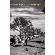 Imagem de Trem Para o Paquistão - Khushwant Singh - 9788561578190