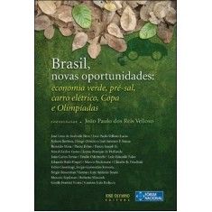 Imagem de Brasil, Novas Oportunidades - Economia Verde, Pré-sal, Carro Elétrico, Copa e Olimpíadas - Velloso, Joao Paulo Dos Reis - 9788503008464