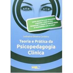 Imagem de Teoria e Prática da Psicopedagogia Clínica - Oliveira Cordeiro Batista, Lednalva - 9788578542733
