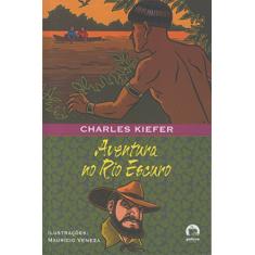 Imagem de Aventura no Rio Escuro - Galera - Kiefer, Charles - 9788501078940