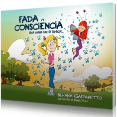 Imagem de Fada Consciência - Uma Amiga Muito Especial - Gasparetto, Silvana - 9788577220335