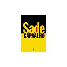 Imagem de Medo de Sade - Col. Literatura ou Morte - Carvalho, Bernardo - 9788535900019