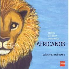 Imagem de Bichos da Terra dos Bichos: Africanos - Lalau - 9788541815123