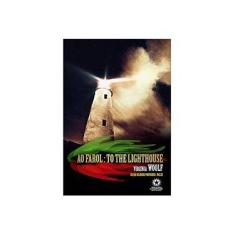 Imagem de Ao Farol - To The Lighthouse - Edição Bilíngue - Port / Ing - Woolf, Virginia - 9788580700275
