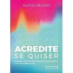 Imagem de Acredite Se Quiser - Veloso, Alicia - 9788594550972