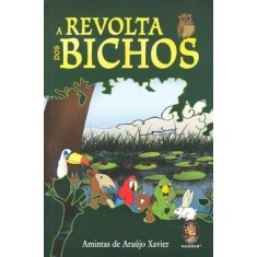 Imagem de A Revolta dos Bichos - Xavier, Amintas De Araujo - 9788537005880