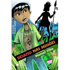 Imagem de Desafio nas Missões - Conforme a Nova Ortografia - Col. Jabuti - Filho, Manuel - 9788502069657