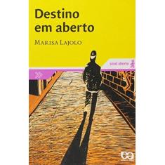 Imagem de Destino em Aberto - Col. Sinal Aberto - 2ª Ed. 2006 - Lajolo, Marisa - 9788508106387