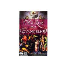 Imagem de Na Luz do Evangelho - Oliveira, Therezinha - 9788587715654