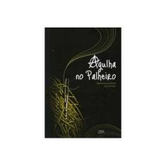 Imagem de Agulha No Palheiro - Capa Comum - 9788572164733